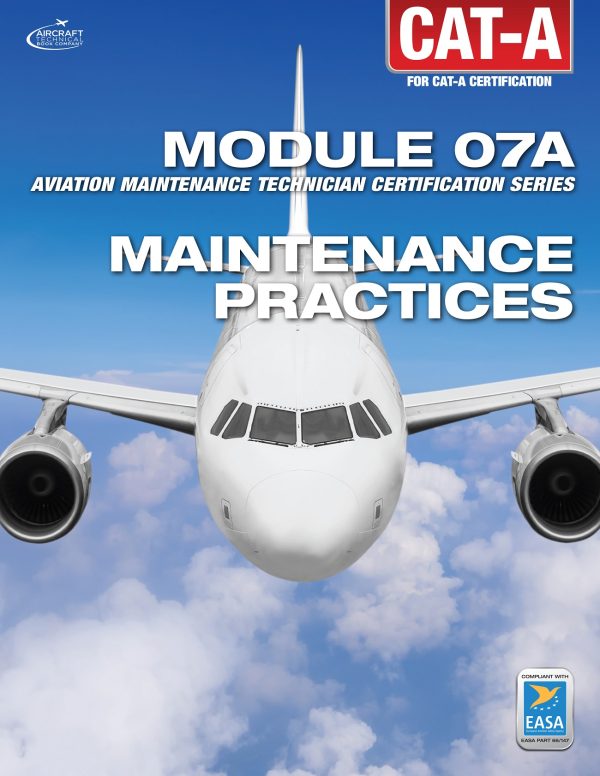 EASA Part 66 CAT-A Module 7 Maintenance Practices